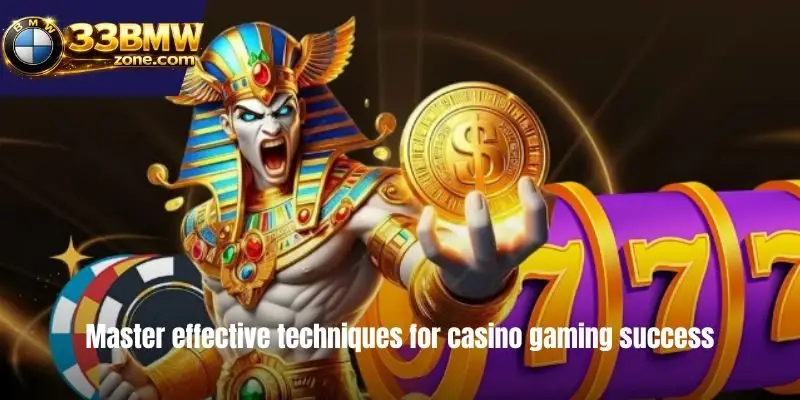 Master effective techniques for casino gaming success